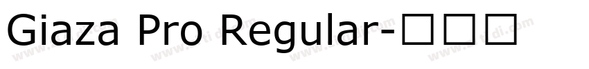 Giaza Pro Regular字体转换